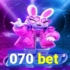 070 bet